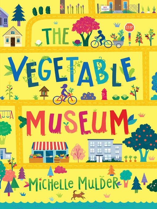 Title details for The Vegetable Museum by Michelle Mulder - Available